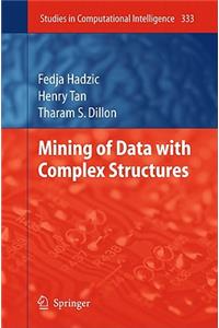 Mining of Data with Complex Structures