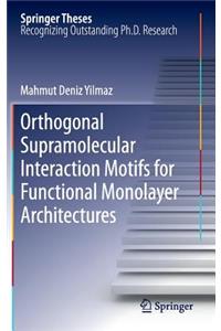 Orthogonal Supramolecular Interaction Motifs for Functional Monolayer Architectures
