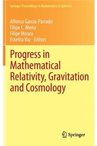 Progress in Mathematical Relativity, Gravitation and Cosmology