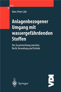 Anlagenbezogener Umgang Mit Wassergefährdenden Stoffen