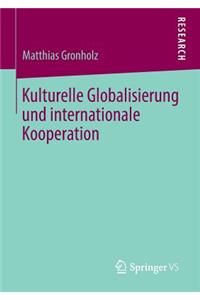 Kulturelle Globalisierung Und Internationale Kooperation