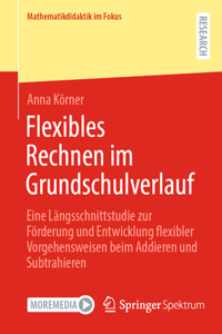 Flexibles Rechnen Im Grundschulverlauf