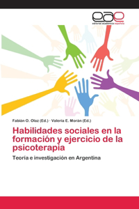Habilidades sociales en la formación y ejercicio de la psicoterapia