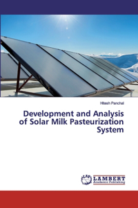 Development and Analysis of Solar Milk Pasteurization System