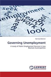 Governing Unemployment