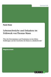 Lebensschwäche und Dekadenz im Frühwerk von Thomas Mann