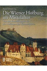 Die Wiener Hofburg Im Mittelalter