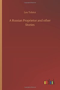 Russian Proprietor and other Stories