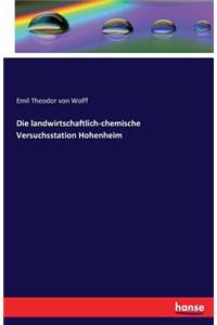Die landwirtschaftlich-chemische Versuchsstation Hohenheim