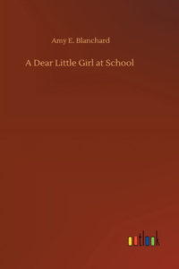 Dear Little Girl at School