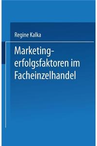 Marketingerfolgsfaktoren im Facheinzelhandel