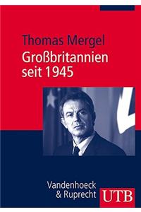 Grossbritannien Seit 1945