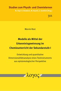 Modelle ALS Mittel Der Erkenntnisgewinnung Im Chemieunterricht Der Sekundarstufe I