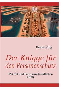 Der Knigge für den Personenschutz