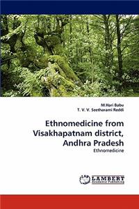 Ethnomedicine from Visakhapatnam District, Andhra Pradesh