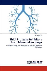 Thiol Protease Inhibitors from Mammalian Lungs