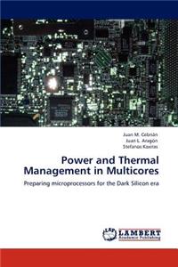 Power and Thermal Management in Multicores