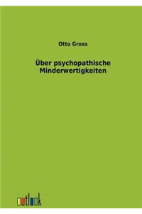 Über psychopathische Minderwertigkeiten