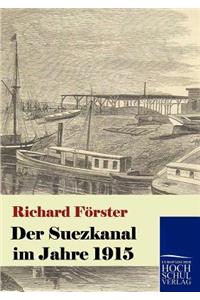 Suezkanal im Jahre 1915