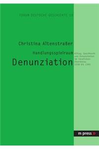 Handlungsspielraum Denunziation