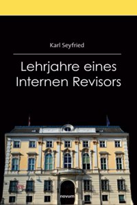 Lehrjahre eines Internen Revisors