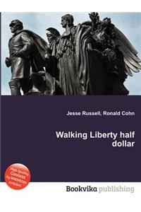 Walking Liberty Half Dollar
