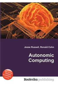 Autonomic Computing