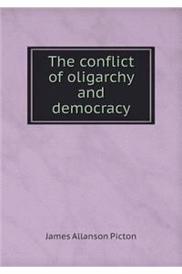 The Conflict of Oligarchy and Democracy