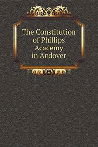 The Constitution of Phillips Academy in Andover