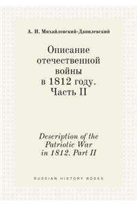 Description of the Patriotic War in 1812. Part II
