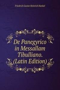 De Panegyrico in Messallam Tibulliano. (Latin Edition)