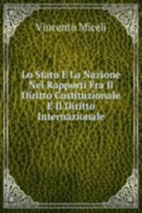 Lo Stato E La Nazione Nei Rapporti Fra Il Diritto Costituzionale E Il Diritto Internazionale