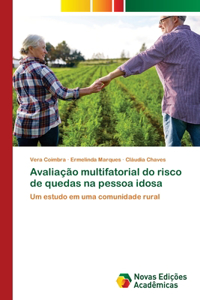 Avaliação multifatorial do risco de quedas na pessoa idosa