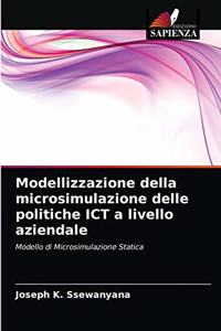 Modellizzazione della microsimulazione delle politiche ICT a livello aziendale
