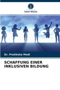 Schaffung Einer Inklusiven Bildung