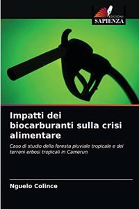 Impatti dei biocarburanti sulla crisi alimentare