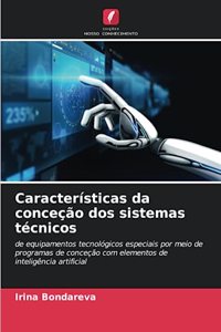 Características da conceção dos sistemas técnicos