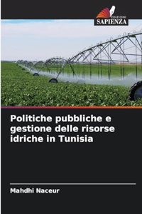 Politiche pubbliche e gestione delle risorse idriche in Tunisia