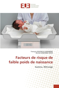 Facteurs de risque de faible poids de naissance