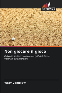 Non giocare il gioco