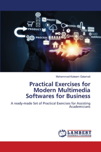 Practical Exercises for Modern Multimedia Softwares for Business
