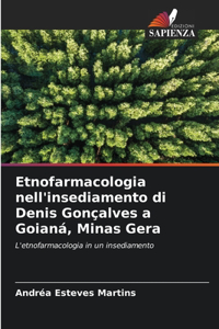 Etnofarmacologia nell'insediamento di Denis Gonçalves a Goianá, Minas Gera