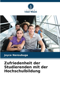 Zufriedenheit der Studierenden mit der Hochschulbildung