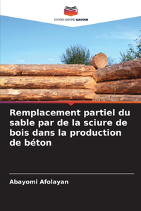 Remplacement partiel du sable par de la sciure de bois dans la production de béton