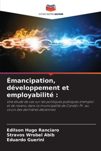 Émancipation, développement et employabilité