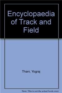 Encyclopaedia Of Track And Field (In 3 Volumes)