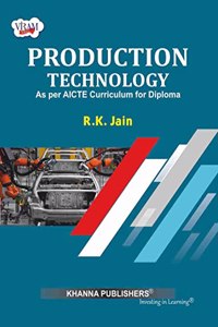Production Technology ( as per Diploma Curriculum)