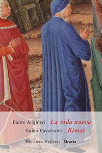 La vida nueva & Rimas/ The New Life & Rhymes (Biblioteca Medieval)