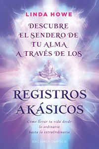 Descubre el sendero de tu alma a traves de los registros akasicos