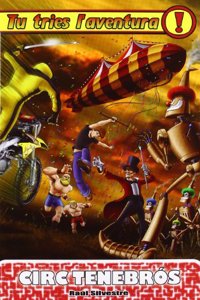 Circ Tenebros (Tu tries l'aventura) (Catalan Edition)